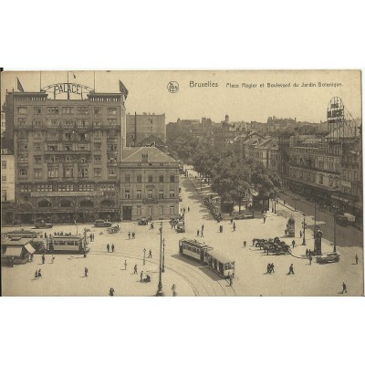 CPA: BELGIQUE, BRUXELLES, Place Rogier er bvd du Jardin Botanique, vers 1910