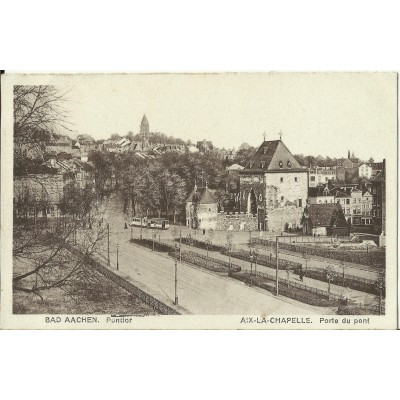 CPA: ALLEMAGNE, BAD AACHEN, Ponttor (1920)