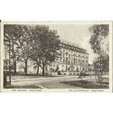 CPA: ALLEMAGNE, BAD AACHEN, Palast-Hotel (1920)