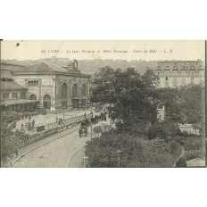 CPA: LYON, La Gare Perrache et Hotel Terminus, années 1910