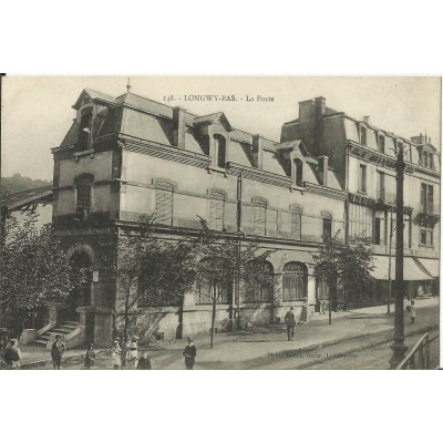 CPA: LONGWY-BAS, La Poste, vers 1910