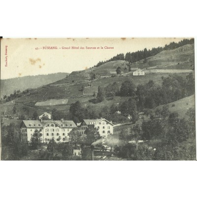 CPA: BUSSANG, Grand Hotel des Sources et le Charat, vers 1900