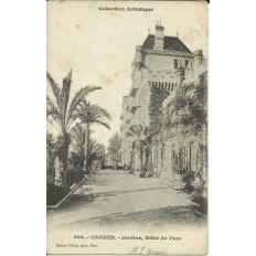 CPA - CANNES, Jardins, Hotel du Parc - Années 1900