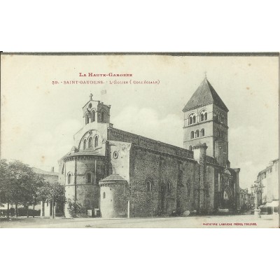 CPA - SAINT-GAUDENS, L'Eglise (Collégiale), Années 1910