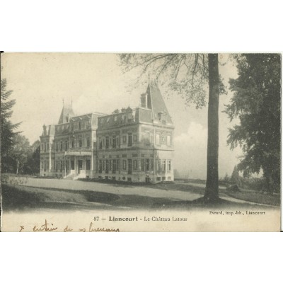 CPA - LIANCOURT, Le Chateau Latour, Années 1910