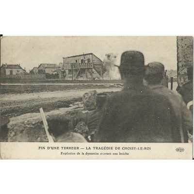 CPA: CHOISY-LE-ROI, ASSAUT de 1912 (J.BONNOT). Années 1910