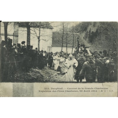 CPA: COUVENT de la Grande Chartreuse, Expulsions 1903.