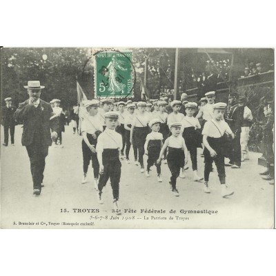 CPA: TROYES, 34e Fete Fédérale de Gymnastique, 1908