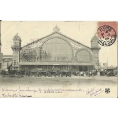 CPA: LE HAVRE, La Gare, vers 1900