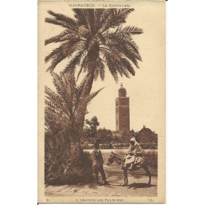 CPA MAROC, ANNEES 1910, MARRAKECH, LA KOUTOUBIA, A TRAVERS LES PALMIERS.