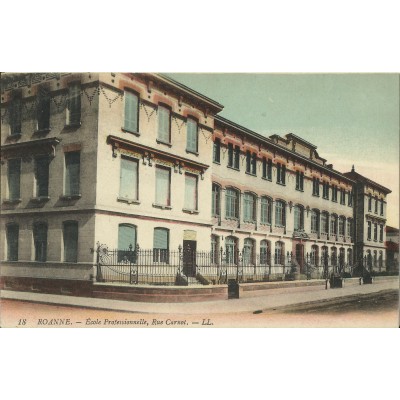 CPA: ROANNE, Ecole Professionnelle, Rue Carnot, années 1910