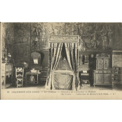 CPA - CHAUMONT-sur-LOIRE (Chateau), Chambre de Catherine de Médicis - Années 1910
