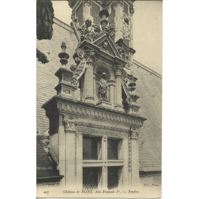 CPA: BLOIS, Le Chateau, Aile François Ier, vers 1910