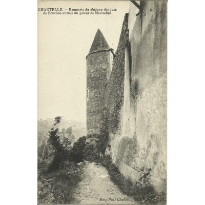 CPA: CHANTELLE, Remparts du Chateau, Tour du Prieur de Mareschal, vers 1910