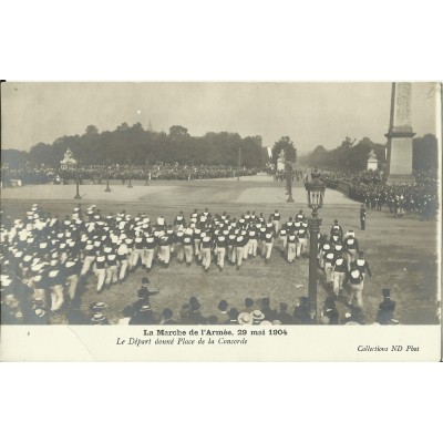 CPA: La Marche de l'Armée 1904. Départ place de la Concorde.