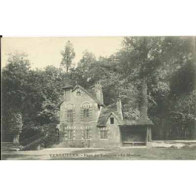 CPA - VERSAILLES, Parc de Trianon, Le Moulin - vers 1900.
