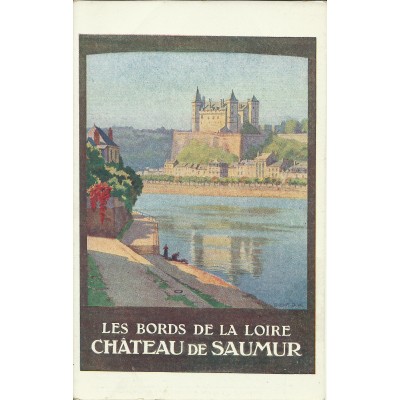 CPA: TOURAINE, Chateau de SAUMUR (AFFICHE TOURISTIQUE), Années 1920