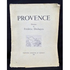 PROVENCE, dessins de Frédéric DESHAYES, 1934. 