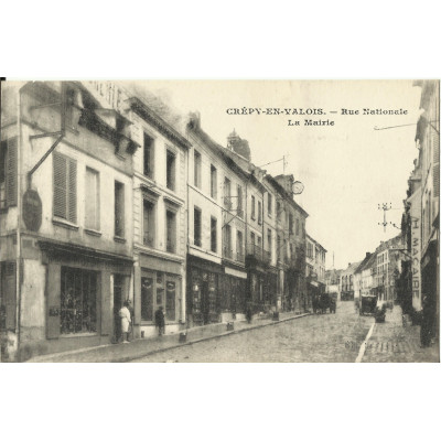 CPA: CREPY-en-VALOIS, Rue Nationale, La Mairie, vers 1900