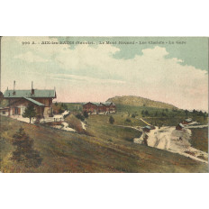 CPA: AIX-LES-BAINS, Le MONT REVARD, Les CHALETS, La GARE vers 1900