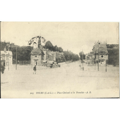 CPA: TOURS, Place CHOISEUL et la Tranchée, vers 1910