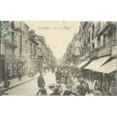 CPA: DIEPPE, La GRANDE RUE, vers 1900.