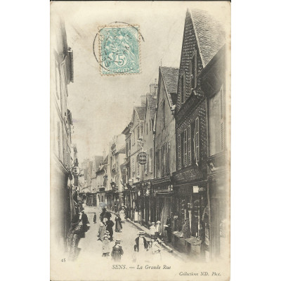 CPA: SENS, La GRANDE RUE, vers 1900