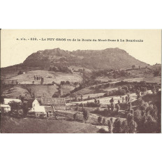 CPA: LE PUY GROS, vu de la route du MONT-DORE à LA BOURBOULE, Années 1920